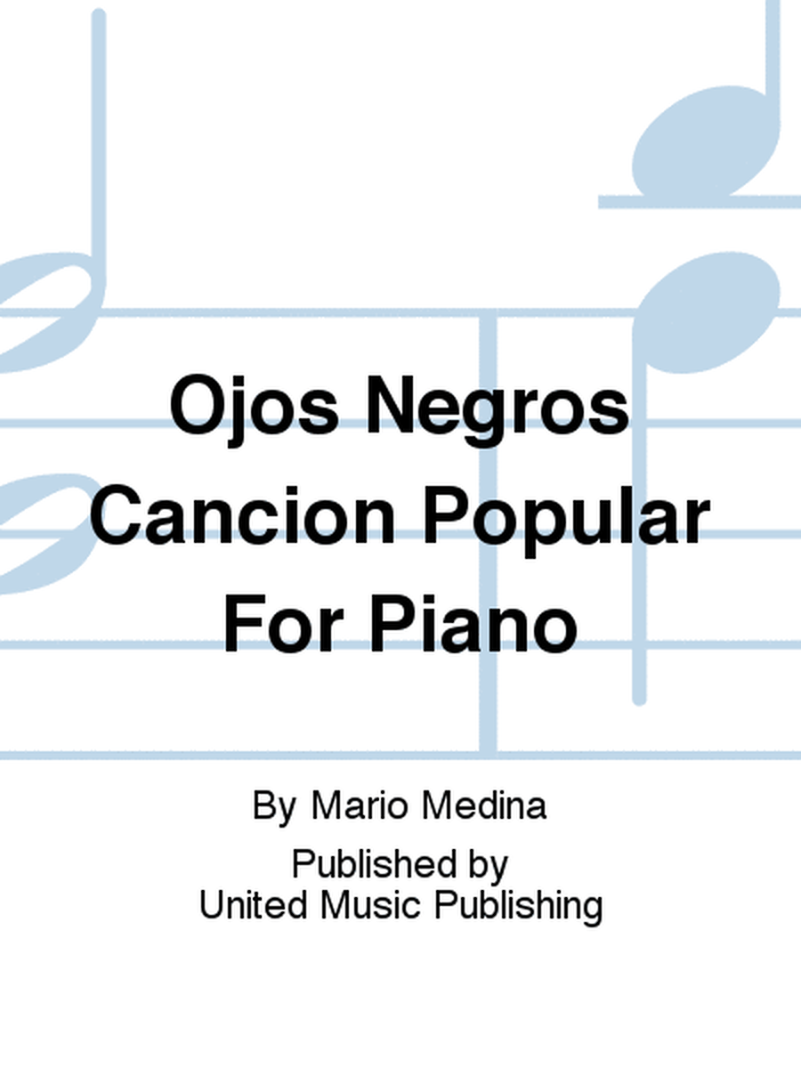Ojos Negros Cancion Popular For Piano