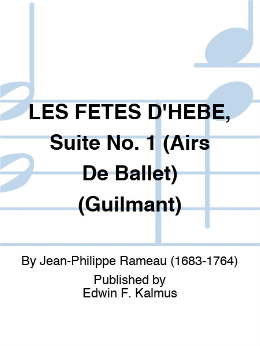 LES FETES D'HEBE, Suite No. 1 (Airs De Ballet) (Guilmant) Score scores gallery preview page 1