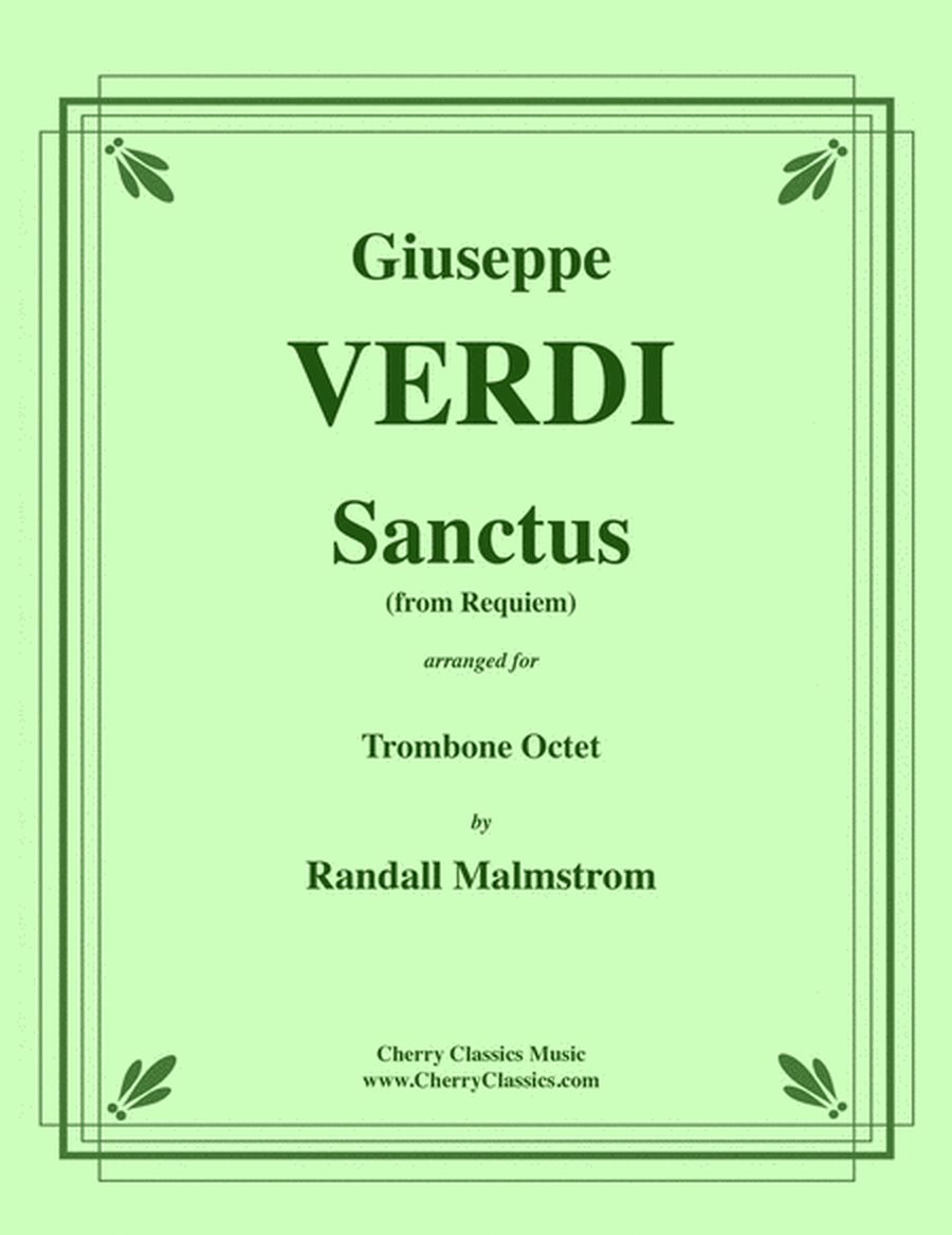 Sanctus from "Requiem" for 8-part Trombone Ensemble