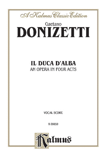 Il Duca D' Alba by Gaetano Donizetti - Voice - Sheet Music