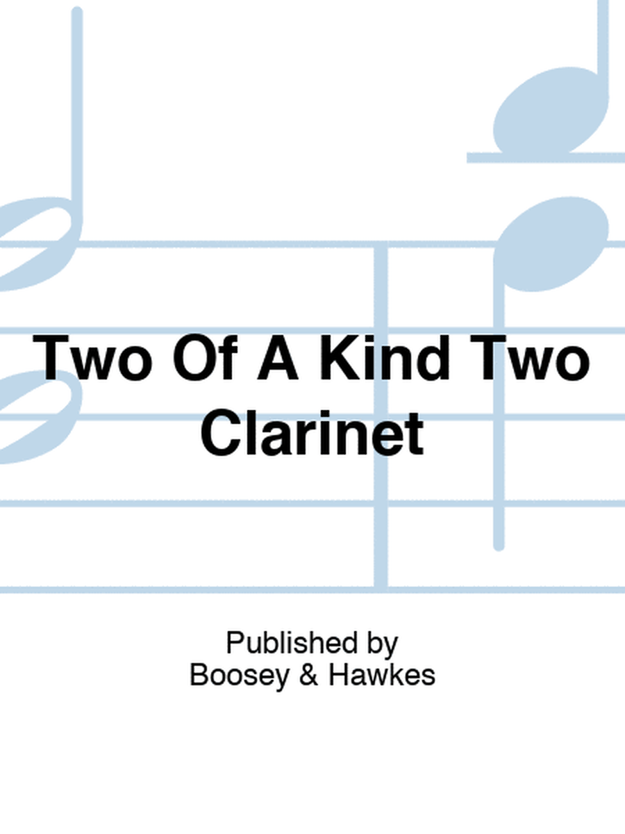 Two Of A Kind Two Clarinet