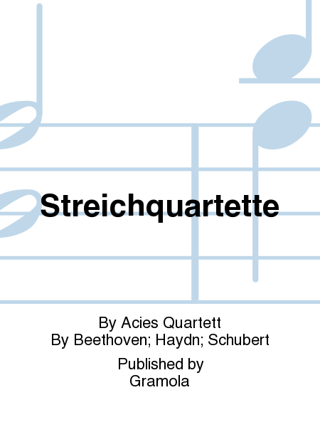 Streichquartette