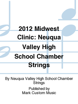 2012 Midwest Clinic: Neuqua Valley High School Chamber Strings