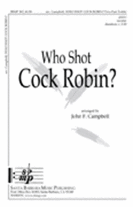 Who Shot Cock Robin?