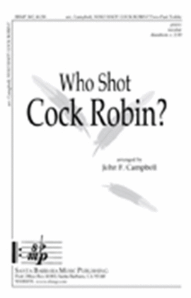 Book cover for Who Shot Cock Robin? - Two-part Octavo