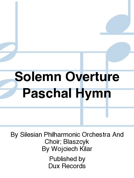 Solemn Overture Paschal Hymn