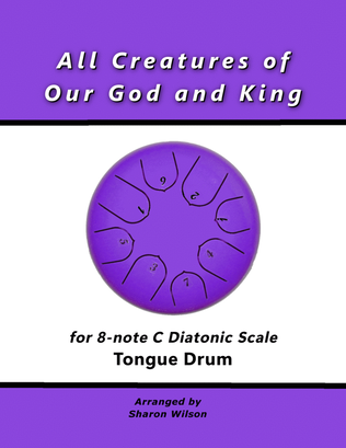 All Creatures of Our God and King (for 8-note C major diatonic scale Tongue Drum)