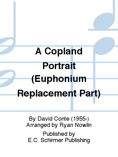 A Copland Portrait (Euphonium Replacement Part)