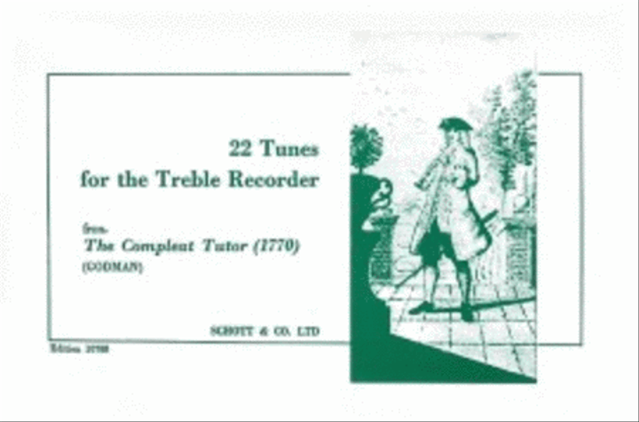 22 Tunes for Treble Recorder from The Complete Tutor, 1770 Alto Recorder scores gallery preview page 1