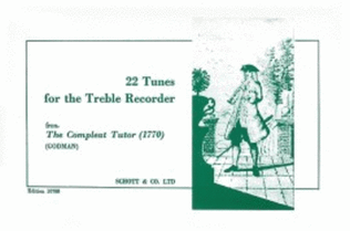 Book cover for 22 Tunes for Treble Recorder from The Complete Tutor, 1770