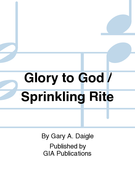 Glory to God / Sprinkling Rite image number null