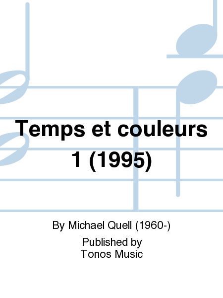 Temps et couleurs 1 (1995)