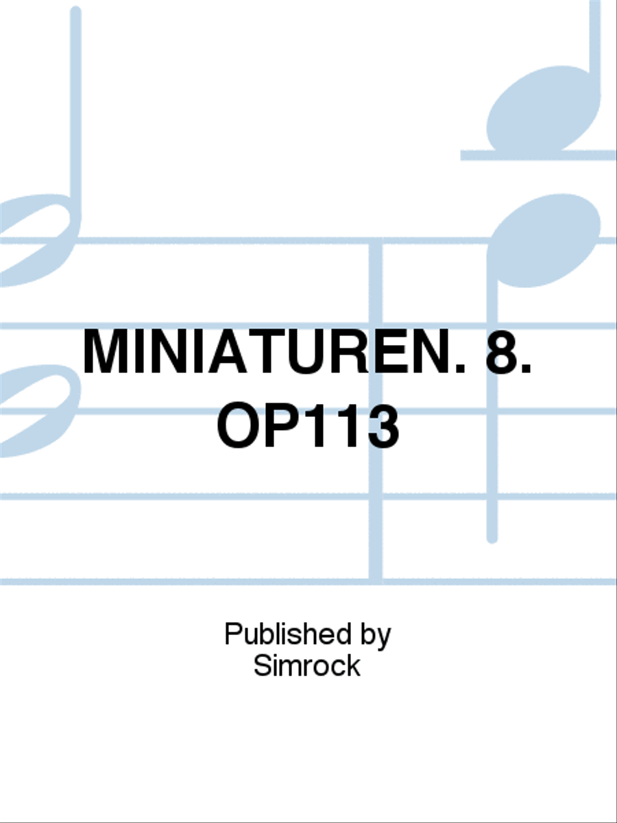 MINIATUREN. 8. OP113 Piano Solo scores gallery preview page 1