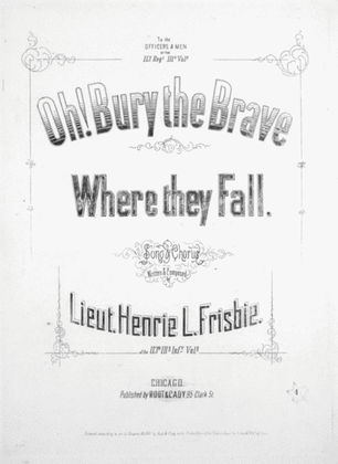Book cover for Oh! Bury the Brave Where They Fall. Song & Chorus