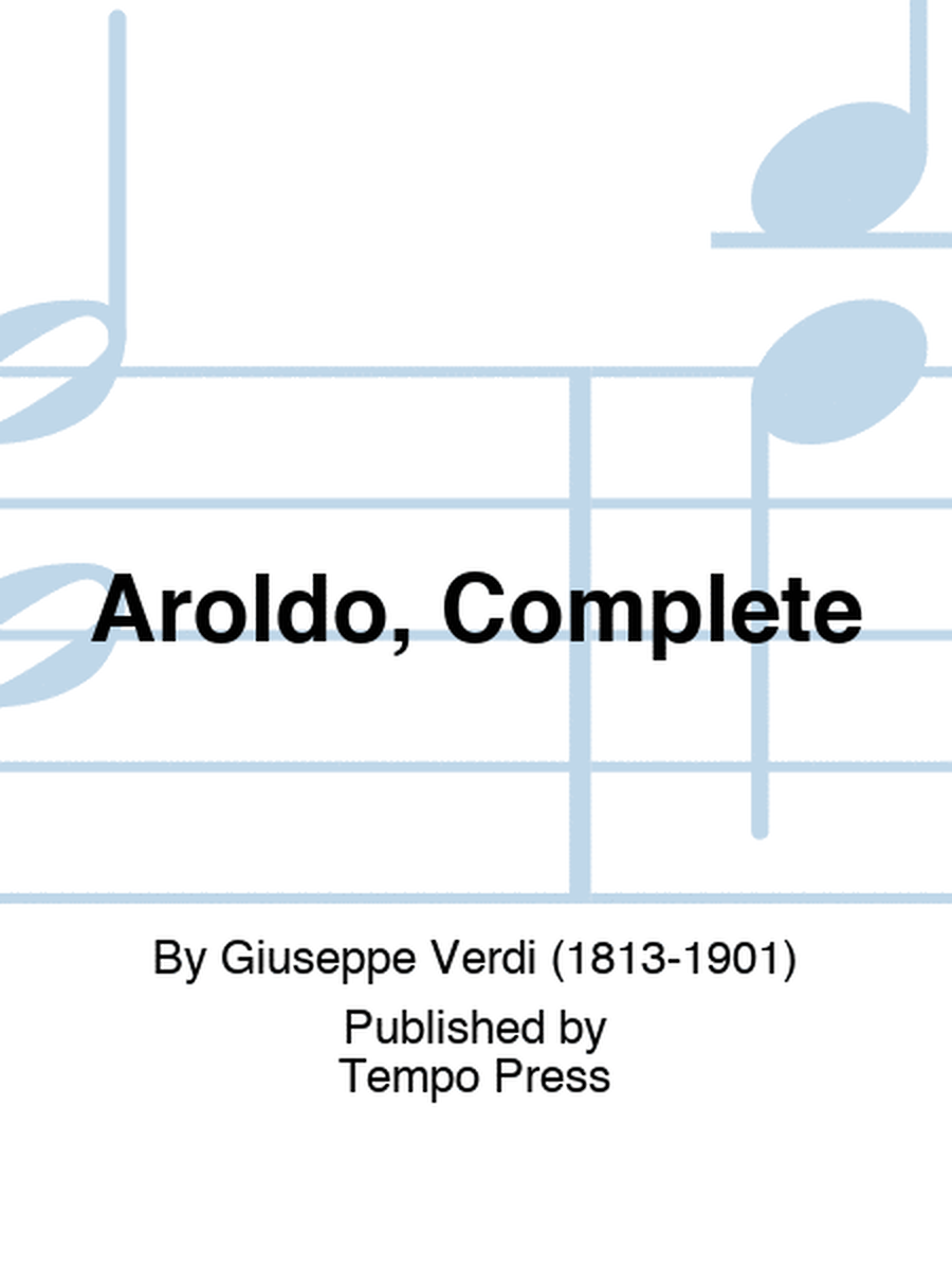 Aroldo, Complete