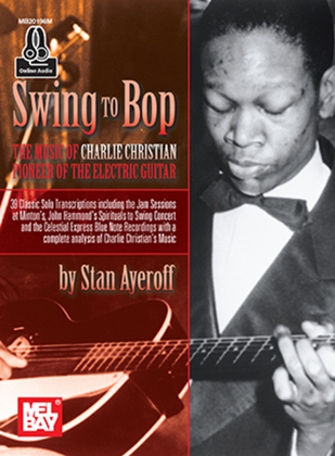 Book cover for Swing to Bop: The Music of Charlie Christian