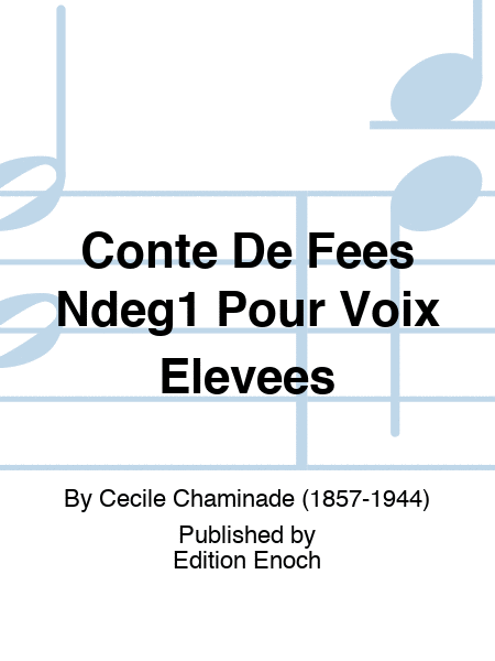 Conte De Fees N°1 Pour Voix Elevees
