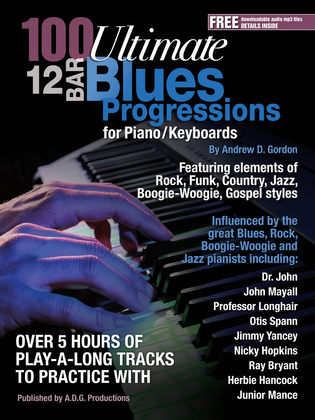 Book cover for 100 Ultimate 12 Bar Blues Progressions for Piano/Keyboards