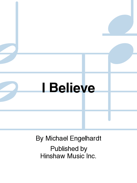Michael Engelhardt : I Believe