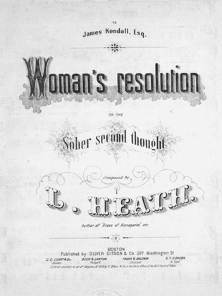 Woman's Resolution, or, The Sober Second Thought