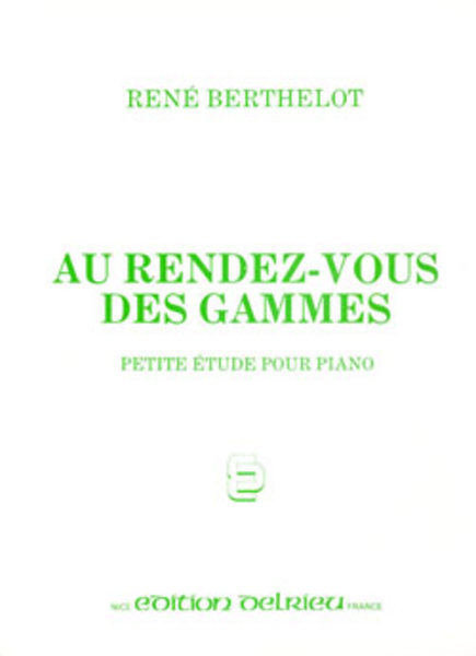 Au Rendez-Vous Des Gammes