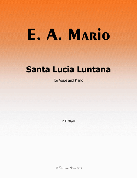Santa Lucia Luntana, by E. A. Mario, in E Major