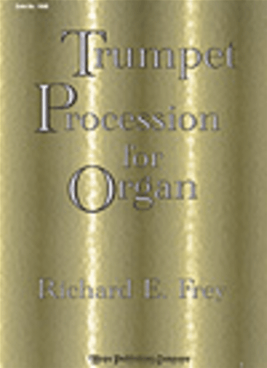 Trumpet Procession (for Organ)