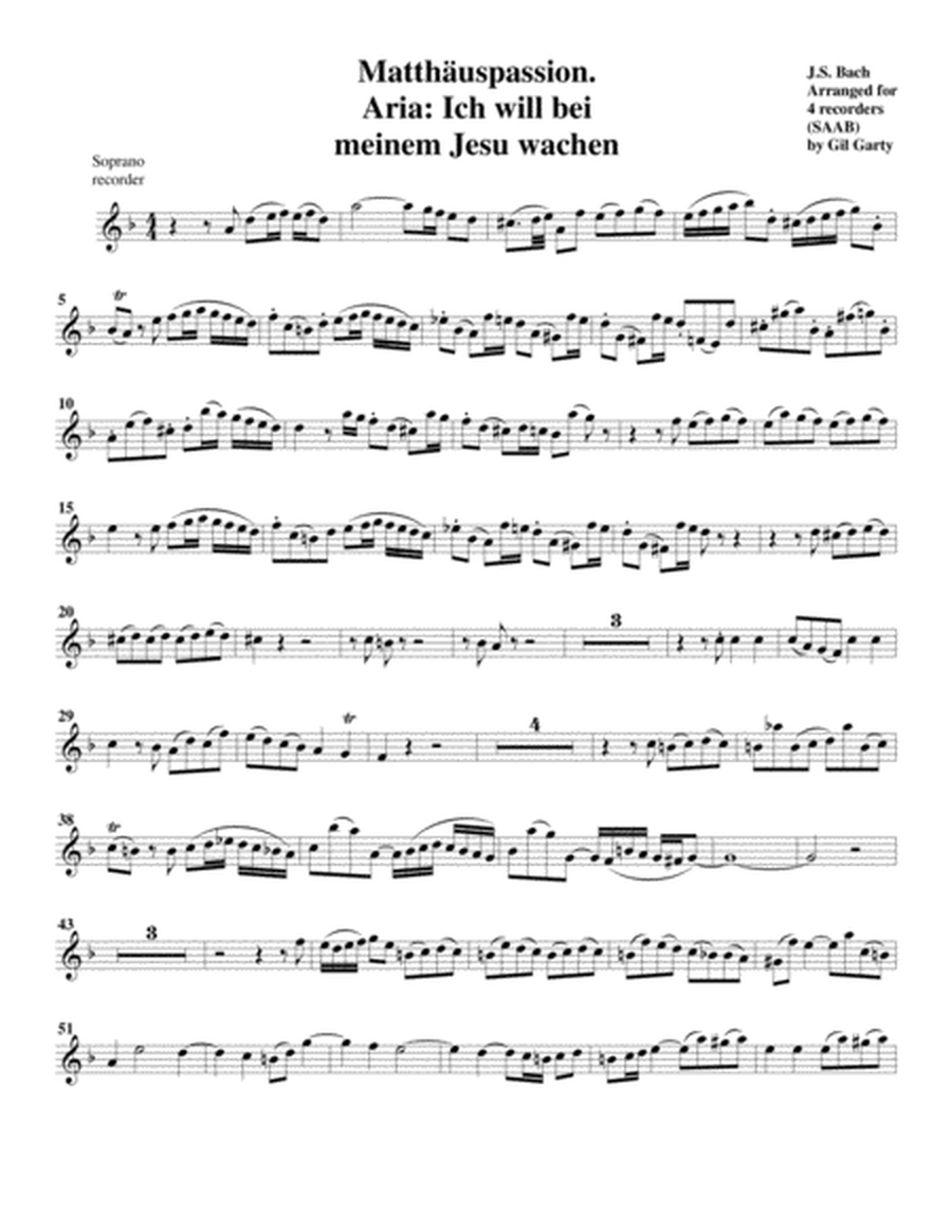 Aria: Ich will bei meinem Jesu wachen from Matthaeuspassion BWV 244 (arrangement for 4 recorders)