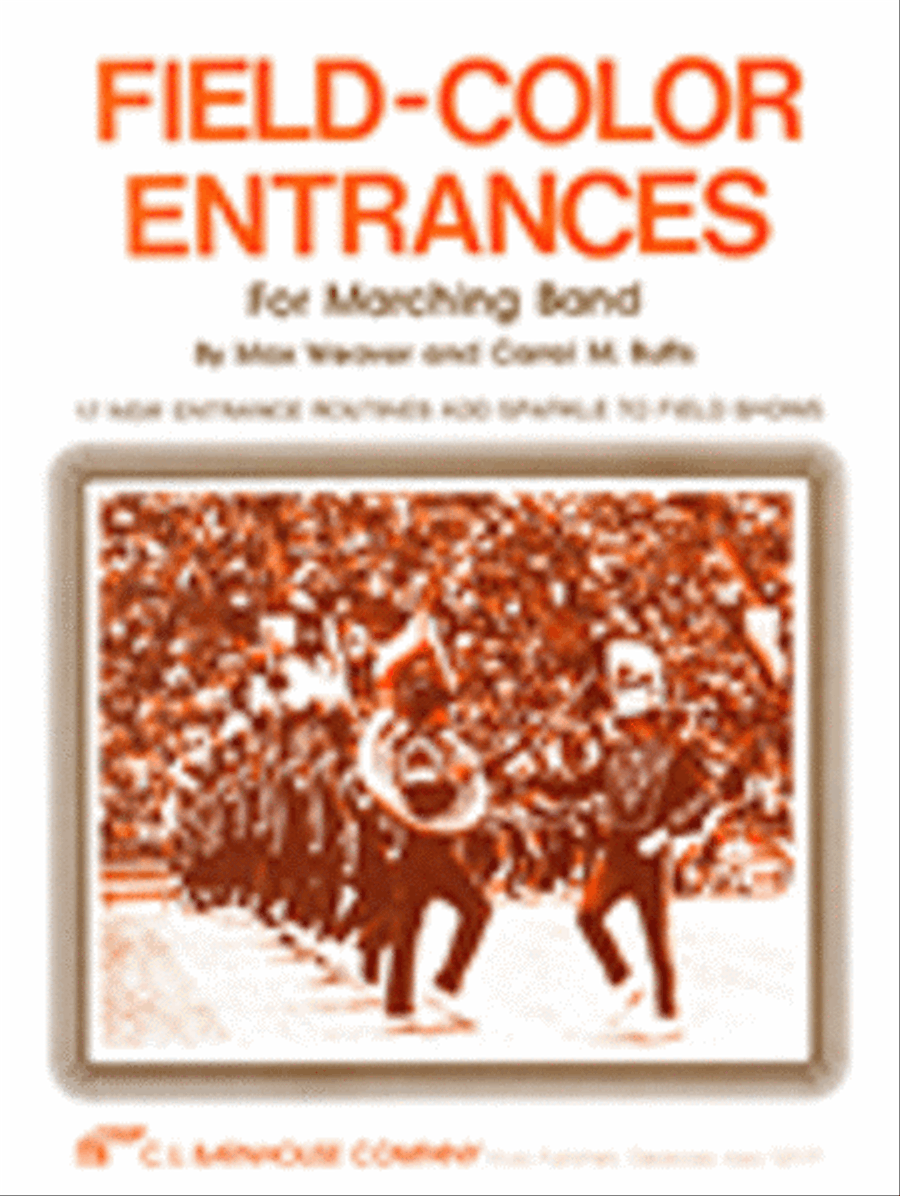 Field Color Shows and Entrances