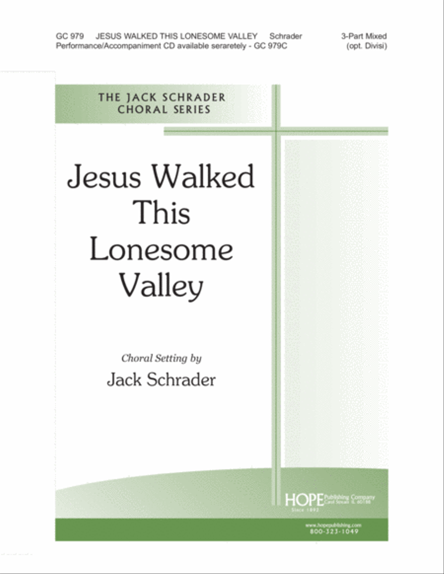 Jesus Walked this Lonesome Valley