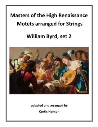 Renaissance Motets Arranged for Strings - Byrd, set 2