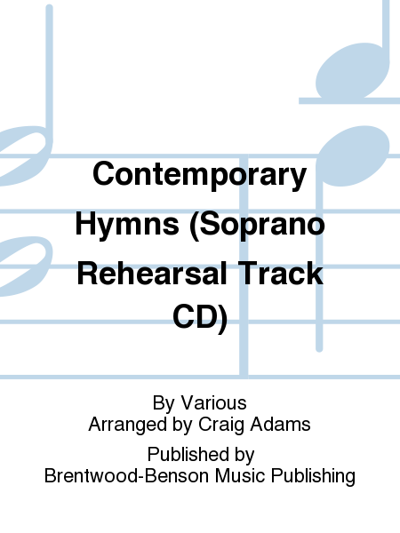 Contemporary Hymns (Soprano Rehearsal Track CD)