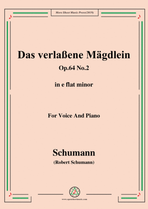 Book cover for Schumann-Das verlaßene Mägdlein,Op.64 No.2,in e flat minor,for Voice&Pno