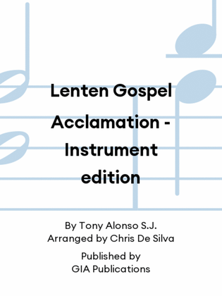 Lenten Gospel Acclamation - Instrument edition