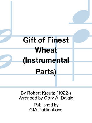 Book cover for Gift of Finest Wheat - Instrument edition