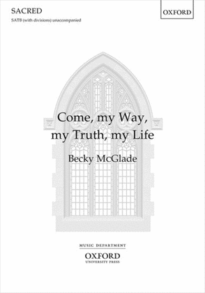 Book cover for Come, my Way, my Truth, my Life