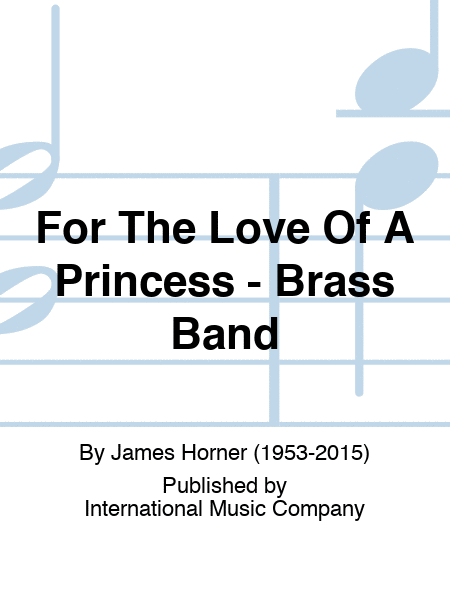 For The Love Of A Princess - Brass Band