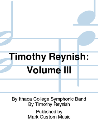 Timothy Reynish: Volume III
