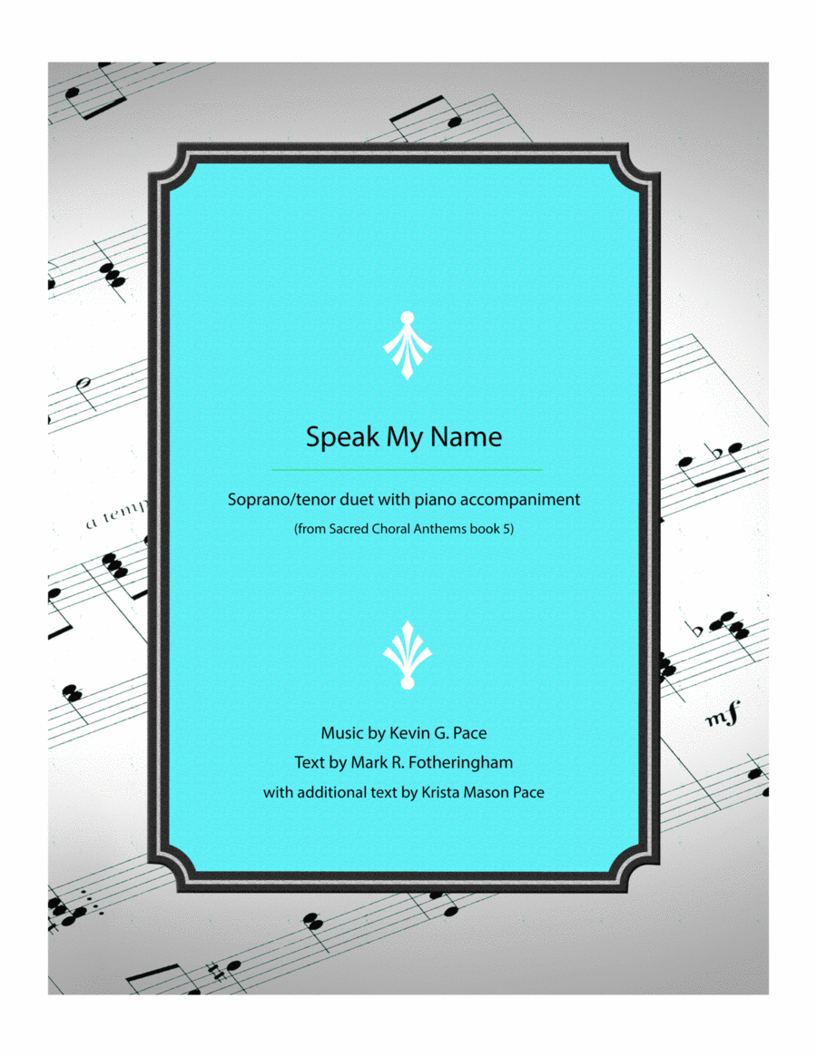 Speak My Name - Soprano/Tenor duet with piano accompaniment Choir scores gallery preview page 1