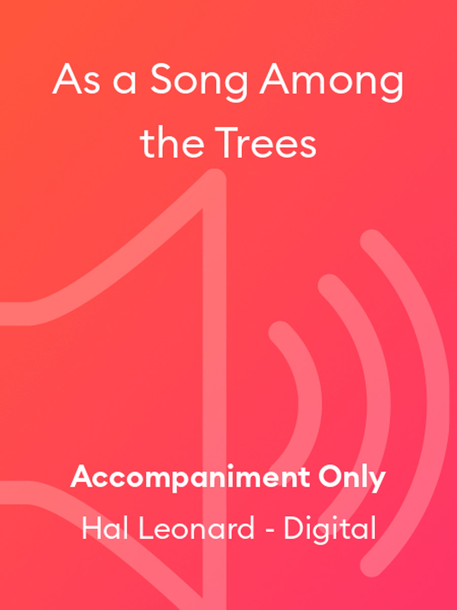 As a Song Among the Trees by Joseph M. Martin Choir - Digital Sheet Music