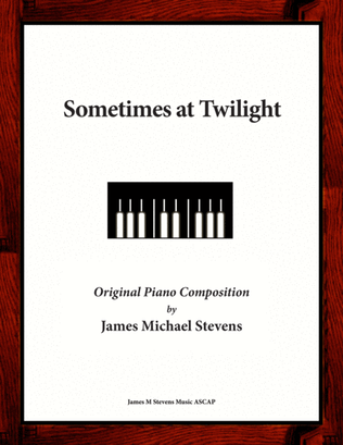 Sometimes at Twilight - Romantic Piano
