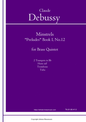 Debussy: "Minstrels" from Preludes Book I No.12 for Brass Quintet (2 Trumpets, Horn, Trombone, Tuba)