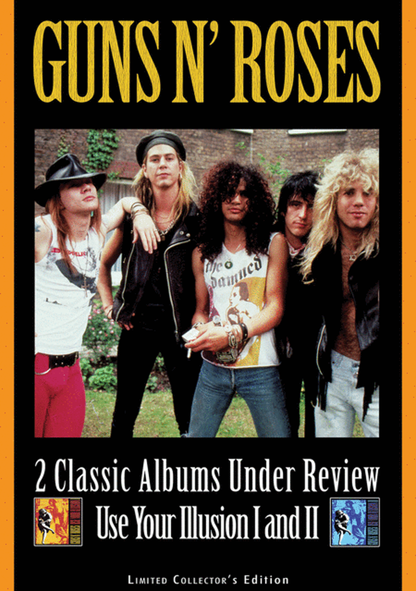 Guns N' Roses - Classic Albums Under Review: Use Your Illusion