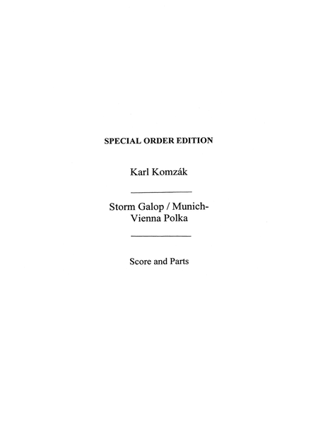 Karl Komzak: Storm Galopp And Munich-Vienna Polka by Karl Komzak Orchestra - Sheet Music