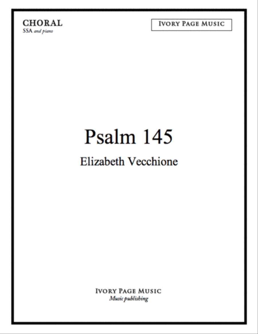 Psalm 145 - SSA