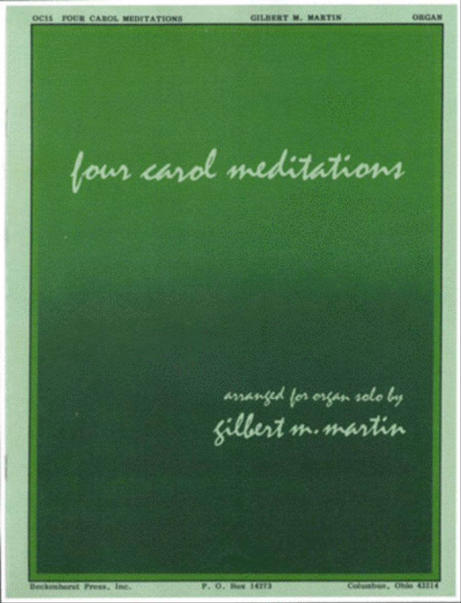 Four Carol Meditations by Gilbert M. Martin Organ - Sheet Music