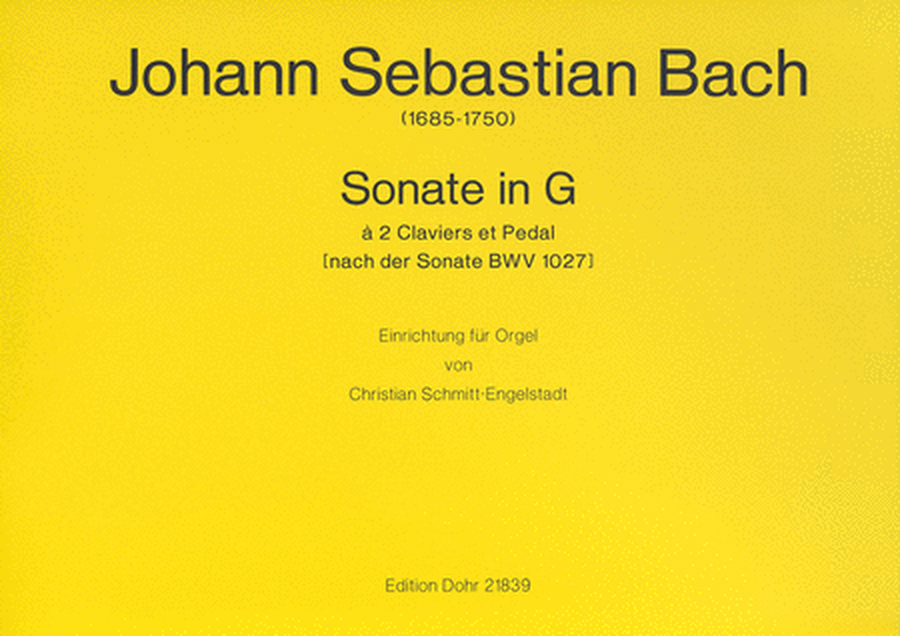 Sonate in G à 2 Claviers et Pedal (nach der Sonate BWV 1027)