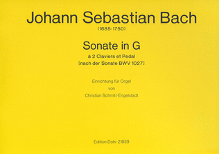 Book cover for Sonate in G à 2 Claviers et Pedal (nach der Sonate BWV 1027)