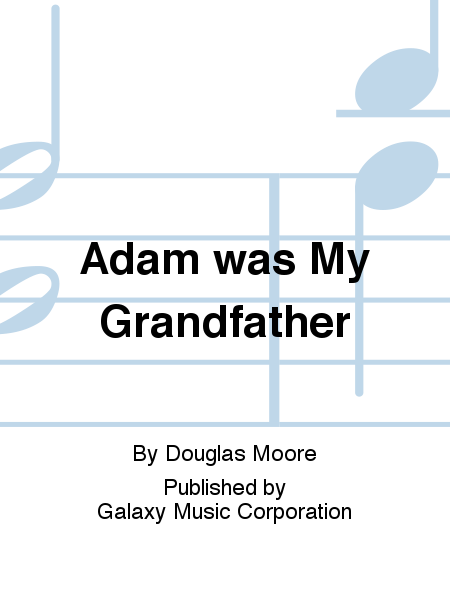 Adam was My Grandfather