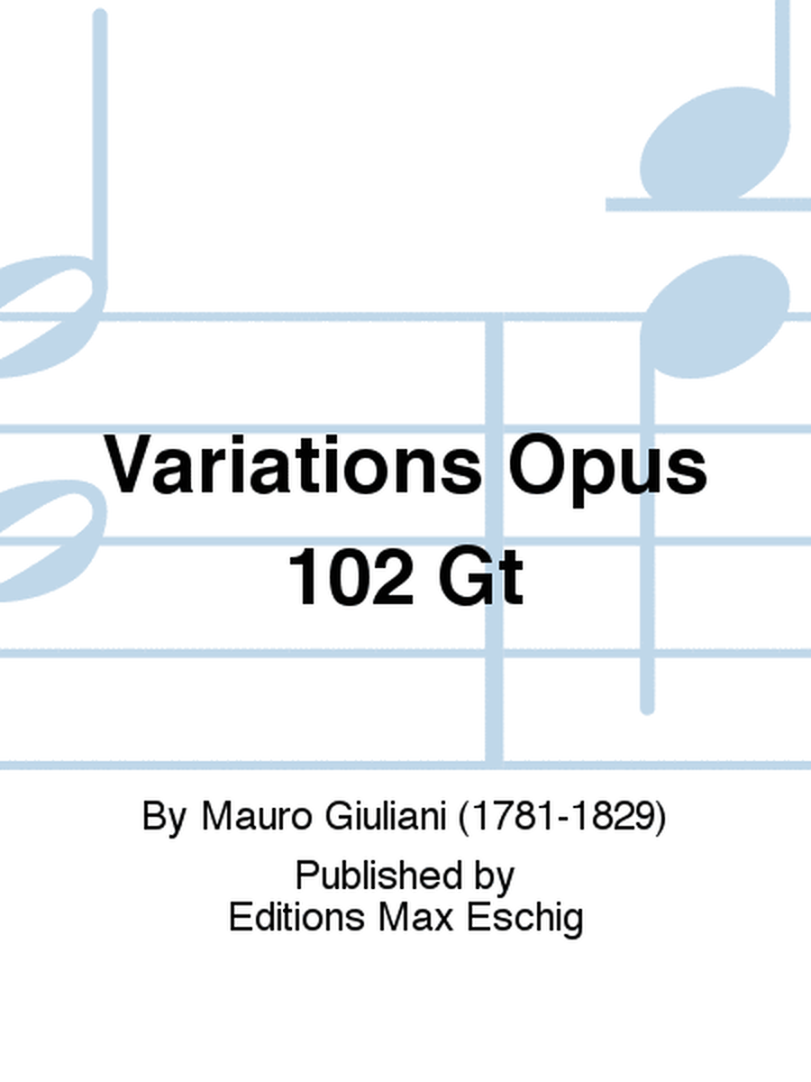 Variations Opus 102 Gt